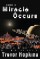 Then a Miracle Occurs Book Cover